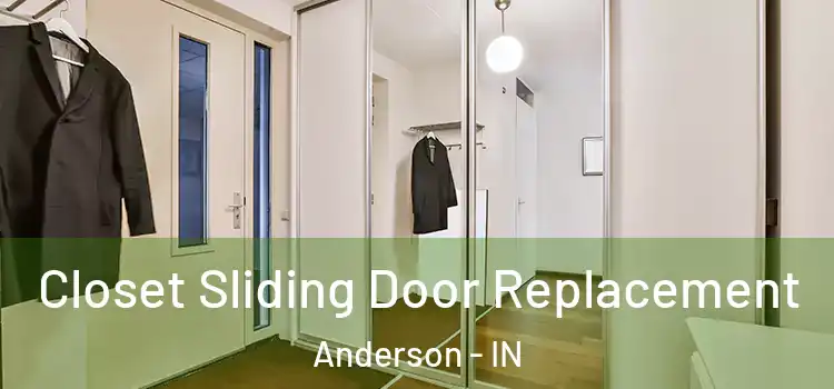  Closet Sliding Door Replacement Anderson - IN