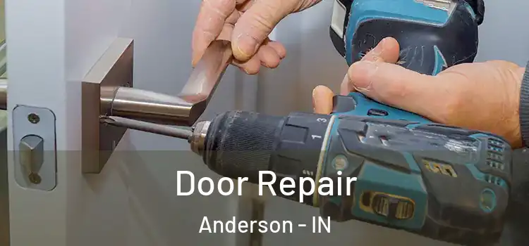 Door Repair Anderson - IN