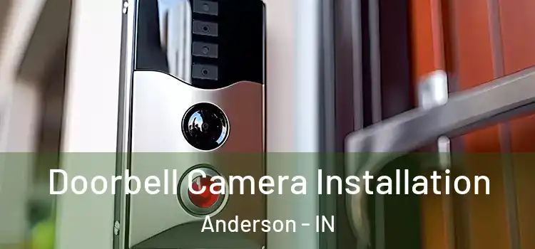  Doorbell Camera Installation Anderson - IN