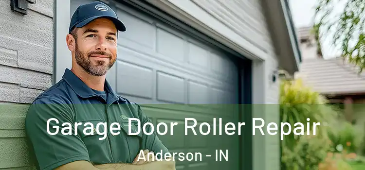  Garage Door Roller Repair Anderson - IN