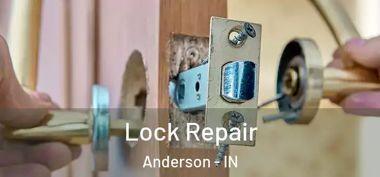  Lock Repair Anderson - IN