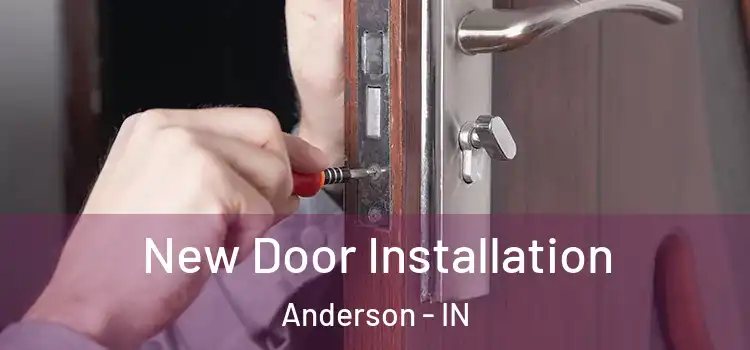  New Door Installation Anderson - IN