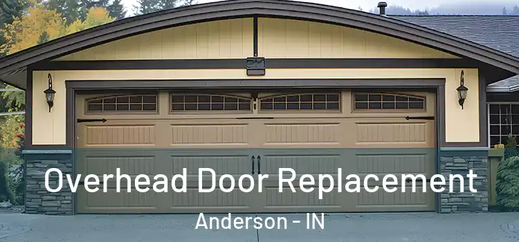  Overhead Door Replacement Anderson - IN