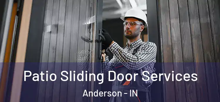 Patio Sliding Door Services Anderson - IN