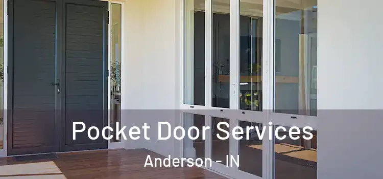  Pocket Door Services Anderson - IN