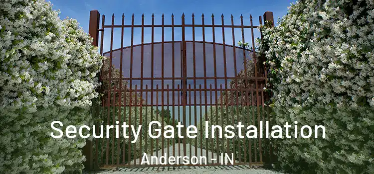 Security Gate Installation Anderson - IN